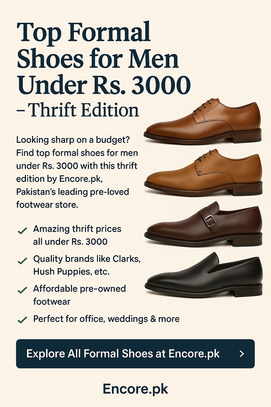 Top Formal Shoes for Men Under Rs. 3000 – Thrift Edition | Encore.pk